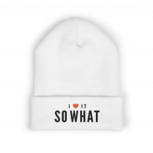 So What I Love it  -  Embroidered Cuffed Beanie
